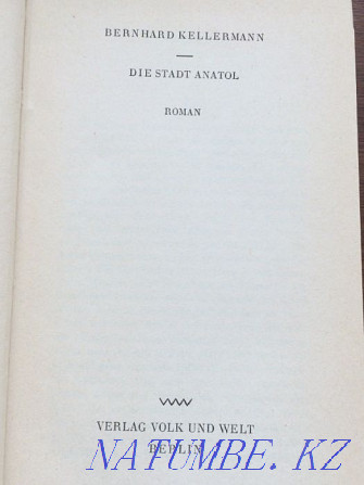 Bernhard Kellermann "Die Stadt Anatol" - novel Astana - photo 2