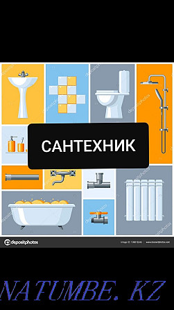 PLUMBER. FLOW. blockages. SANITARY EQUIPMENT of any complexity. Almaty - photo 3