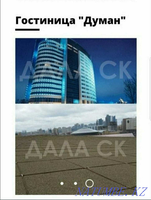 Ремонт кровли, крыши в Алматы. Являемся сервисным центром ТЕХНОНИКОЛЬ Алматы - изображение 5