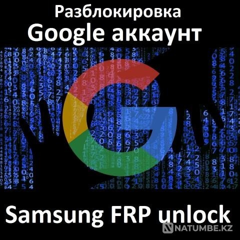 Google есептік жазбасының құлпын ашу - Samsung FRP құлпын ашу  Астана - изображение 1