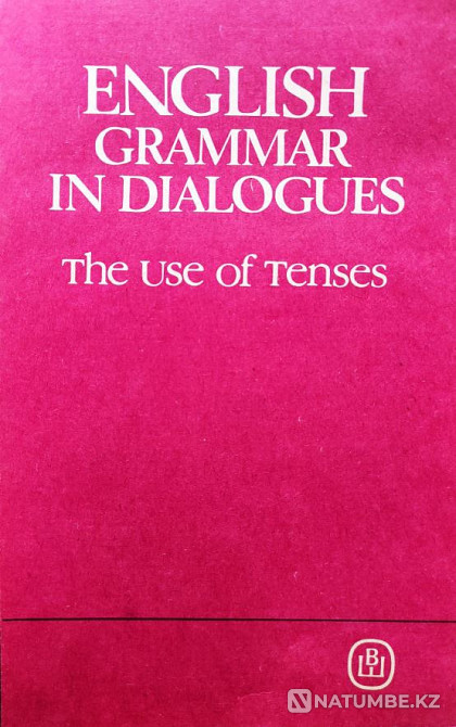 English Grammar in Dialogues. Use of Ten Алматы - изображение 1