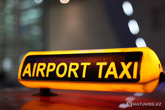 Ақтаудағы такси кездесу және шығарып салу  Ақтау  - изображение 3