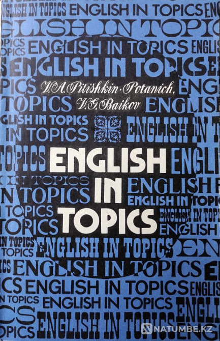 English in Topics V.a. Pitishkin potan Almaty - photo 1