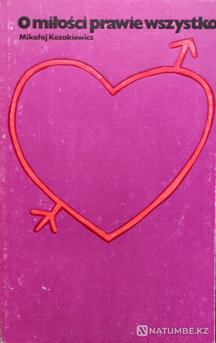 O miłości prawie wszystko – Kozakiewicz Almaty - photo 1