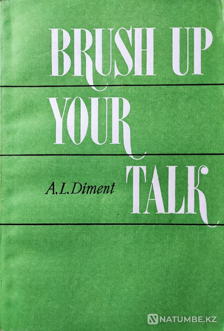 Brush up your talk - Diment A.L Almaty - photo 1