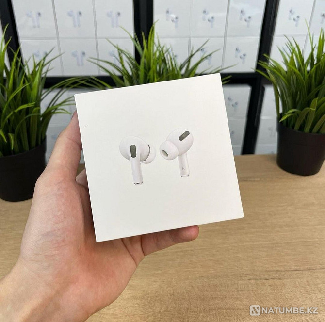 AirPods Pro Lux Premium 1:1 + корпус ҳамчун тӯҳфа. Гӯшмонакҳои бесим Алматы - photo 6