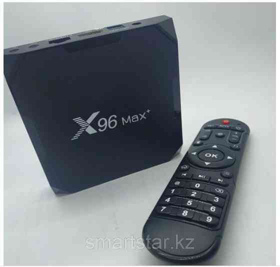 Smart TV box X96 Max plus 4/32гб! тв бокс на любой телевизор  Алматы