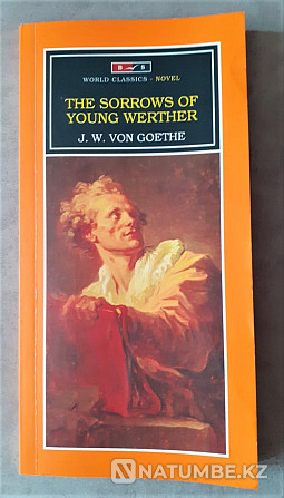 Жас Вертердің қайғысы. И.В. Гете  Қостанай  - изображение 1